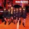[140226] TVアニメ「Wake Up, Girls!」EDテーマ「言の葉 青葉」／Wake Up, Girls! (320K+BK)