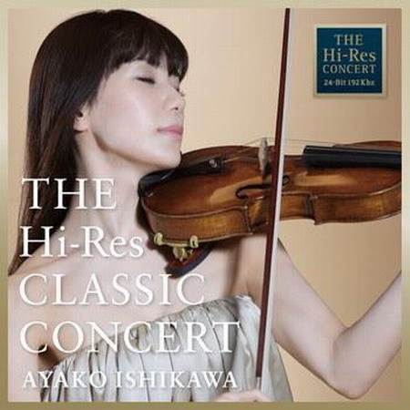 [141112]THE Hi-Res CLASSIC CONCERT AYAKO ISHIKAWA/石川綾子[FLAC]